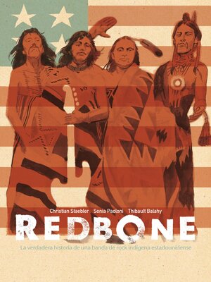 cover image of Redbone: La Verdadera Historia De Una Banda De Rock Indígena Estadounidense 